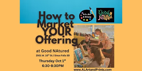 How to Market YOUR Offering - 10\/1\/2026 at Good NAtured