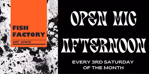 OPEN MIC! EVERY THIRD SATURDAY! 1PM