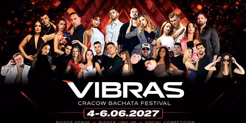 VIBRAS - CRACOW BACHATA FESTIVAL | 4\u20136 June 2027
