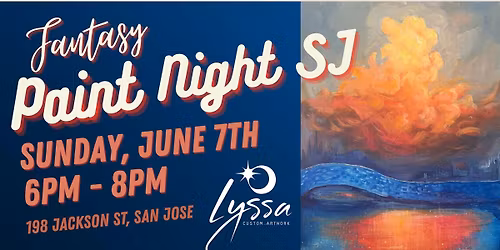Fantasy Paint Night in Downtown San Jose