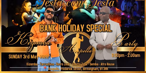 Testa com Testa Bank Holiday Special\u2605Sunday 3rd May\u2605Acapella\u2605DJ DICO\u2605Tony Tee\u2605plus more