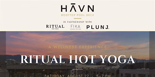 Ritual Hot Yoga Wellness Experience at Havn with Fika & Plunj