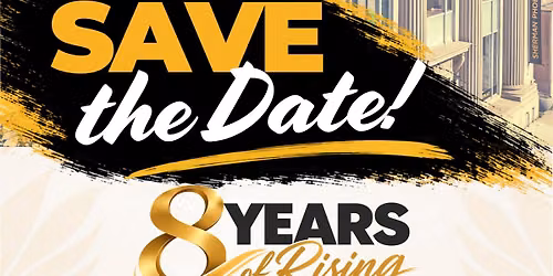 8 Years of Rising: Anniversary Celebration and Fundraiser