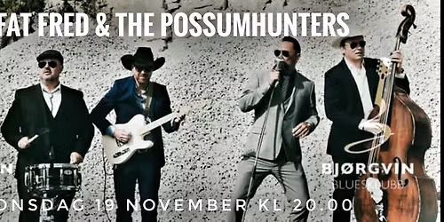 FAT FRED & THE POSSUMHUNTERS