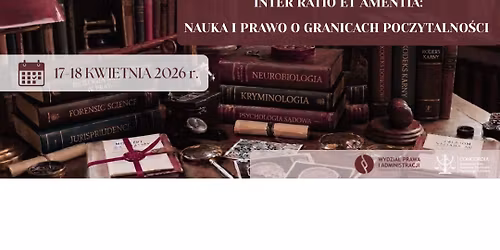 I OKN ConNEXIA "Inter Ratio et Amentia: Nauka i Prawo o Granicach Poczytalno\u015bci"