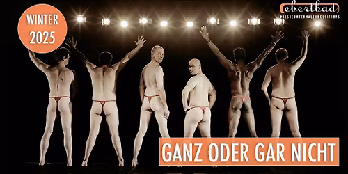 Ganz oder Gar nicht - Ladies Night