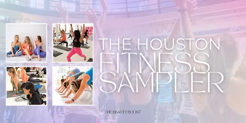 The Houston Fitness Sampler