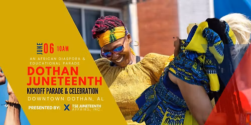 Dothan Juneteenth Parade and Celebration presented by TSEJA