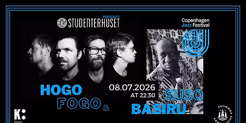 Hogo Fogo Late Night - feat. Basiru Suso (CPH Jazz Festival)