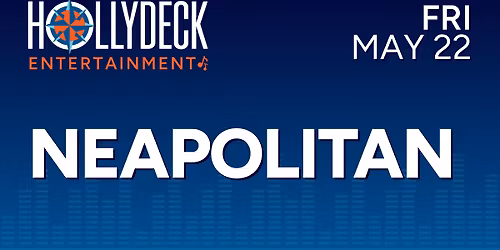 Neapolitan LIVE @ The Hollydeck