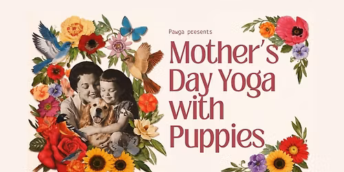 Mother\u2019s Day Spl Yoga with Puppies at Treehouse