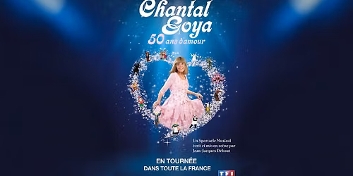 CHANTAL GOYA \u2022 ZENITH TOULOUSE METROPOLE \u2022 25 OCTOBRE 2026
