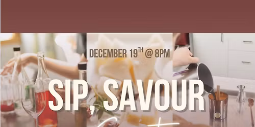 Holiday Sip, Savour & Scents