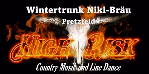 Wintertrunk Nikl Br\u00e4u, Country Musik mit HIGH RISK u. Line Dance, 91362 Pretzfeld