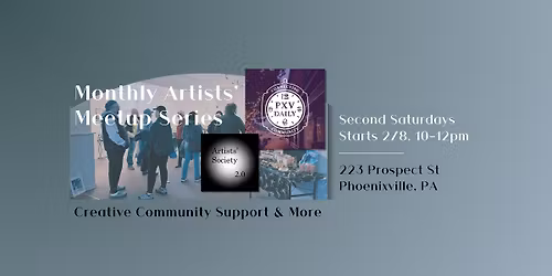 Monthly Creative Meetups - Phoenixville Edition