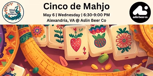 Cinco de Mahjo: Mahjong on Tap at Aslin ALX
