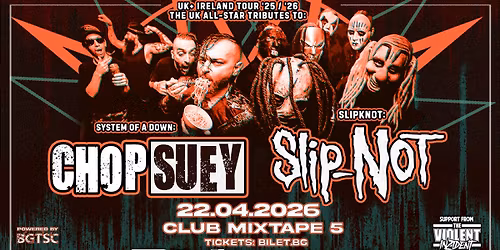 System Of A Down & Slipknot Tribute by CHOP SUEY & SLIP-NOT + Violent Inzident \/ Club Mixtape 5 \/ 22