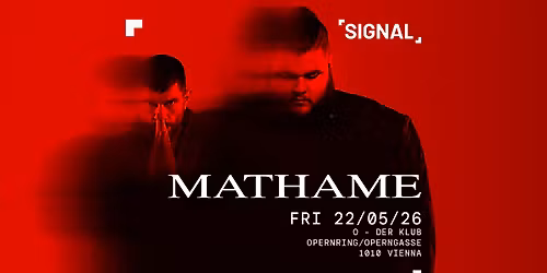 SIGNAL presents MATHAME