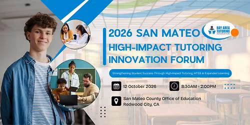 San Mateo High-Impact Tutoring Innovation Forum