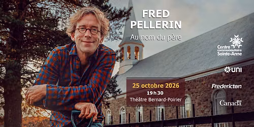 FRED PELLERIN : Au nom du p\u00e8re