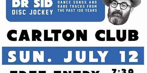 Southpaw Slim and Dr Sid - July 12th