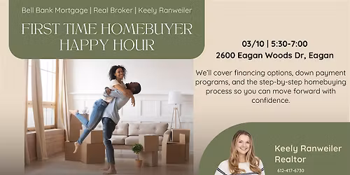 First Time Homebuyer Education Happy Hour