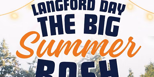 LANGFORD DAY: The Big Summer Bash