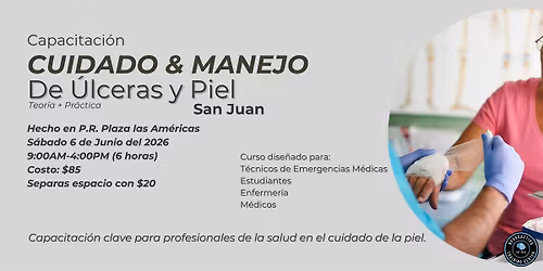 Capacitaci\u00f3n de Cuidado y Manejo de \u00dalceras y Piel - SAN JUAN