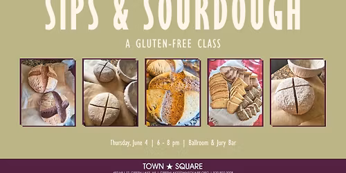 Sips & Sourdough: A Gluten-Free Class