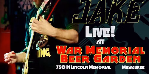 90s Jake LIVE! at War Memorial Beer Garden in Milwaukee