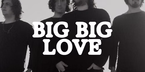 Big Big Love