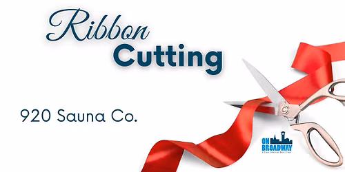 Ribbon Cutting - 920 Sauna Co.