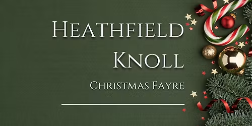 Heathfield Knoll Christmas Fayre