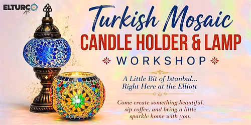 Turkish Mosaic Candle Holder & Lamp Workshop