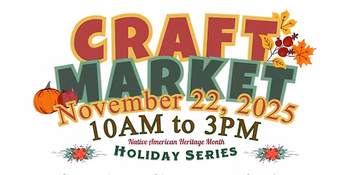 Native American Heritage Month Holiday Craft Market
