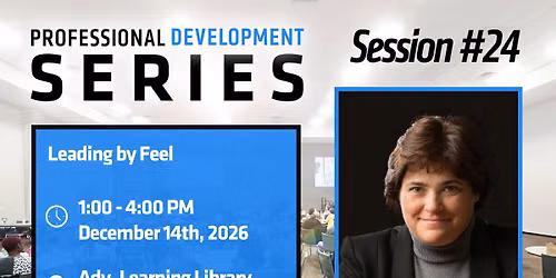 Professional Development Series: Leading by Feel