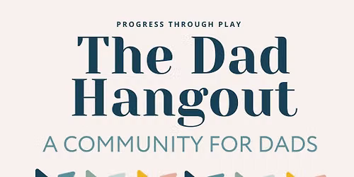 The Dad Hangout - A Community For Dads