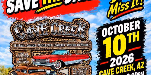 THE CAVE CREEK CAR SHOW......is "ALMOST HERE"....OCT 10th