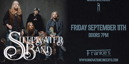 The Steepwater Band LIVE at Frankies Fri 9\/11 wsg The Buzz Anderson Project & Rob Matterhorn Band