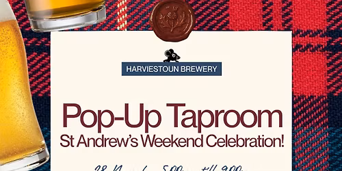 St Andrew\u2019s Weekend Open Taproom - Friday 28th