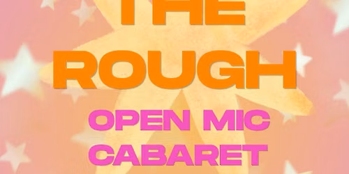 In the Rough - Open Mic