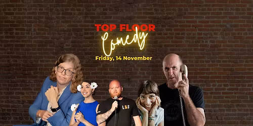 Top Floor Comedy - 14 November