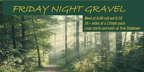 Friday Night Gravel