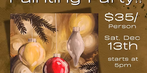 Baubles & Brushes Painting Party