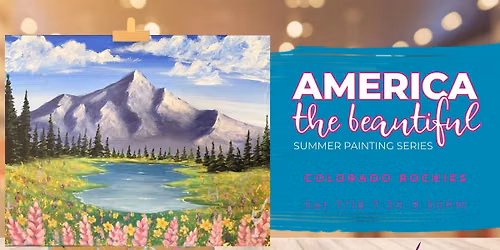 America the Beautiful *PAINT NIGHT* - Colorado Rockies!