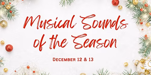Musical Sounds of the Season - matinee performance