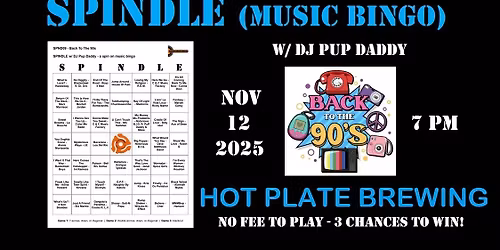 SPINDLE (music bingo) w\/ DJ Pup Daddy - Back to the 90s