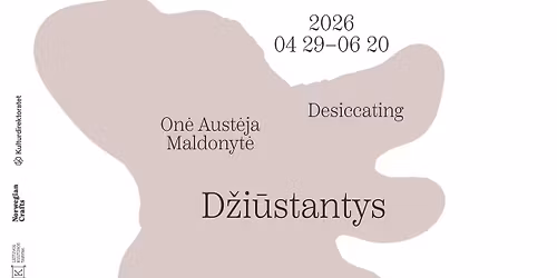 On\u0117 Aust\u0117ja Maldonyt\u0117: D\u017ei\u016bstantys|Desiccating