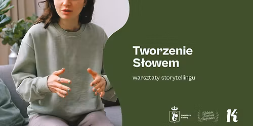 Tworzenie S\u0142owem \u2013 warsztaty storytellingu