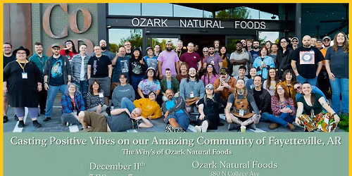 Casting Positive Vibes on our Amazing Community of Fayetteville, AR: The Why's of Ozark Natural Food